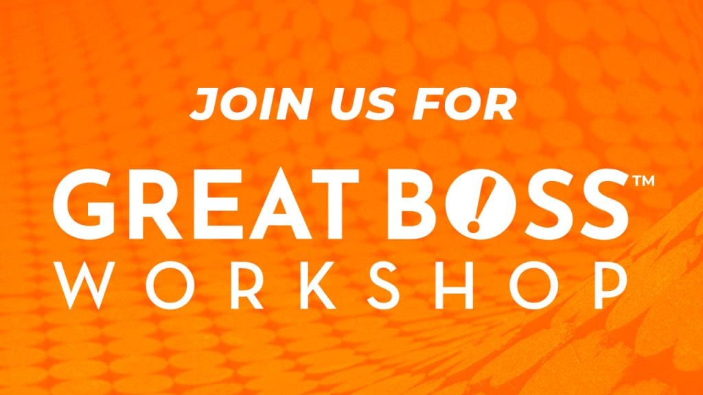 How to Be a Great Boss Workshop
